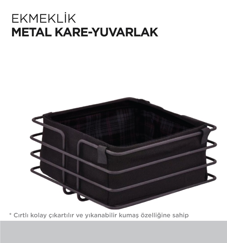 EKMEKLİK METAL KARE YUVARLAK 