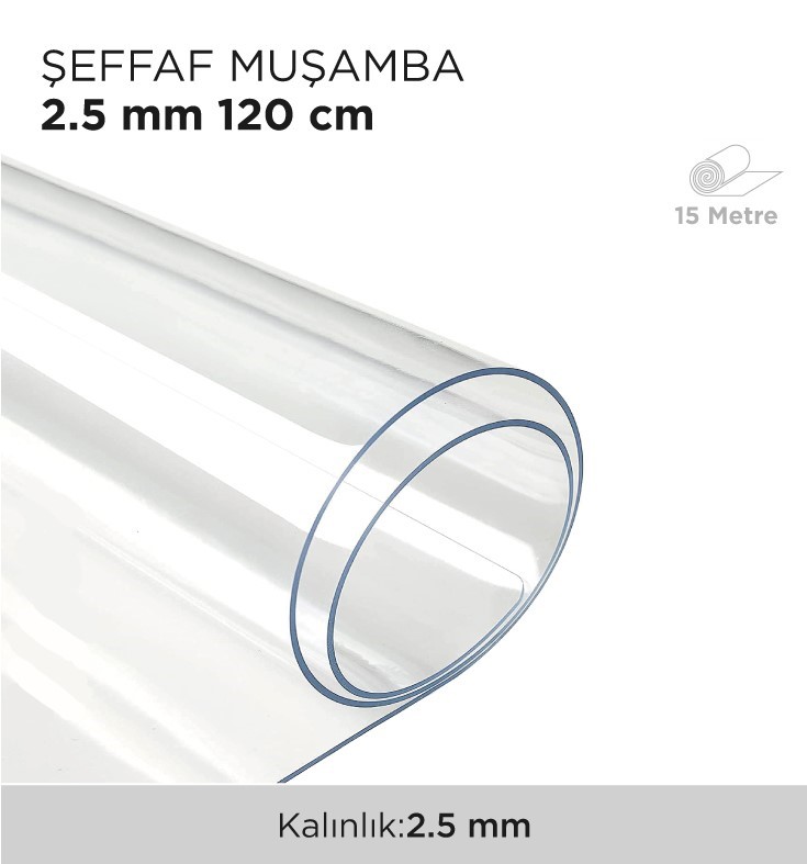 ŞEFFAF MUŞAMBA 2.5mm 120CM