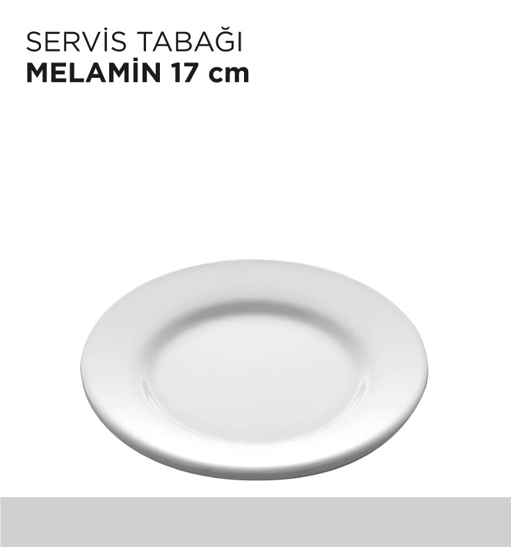 SERVİS TABAĞI MELAMİN 17CM